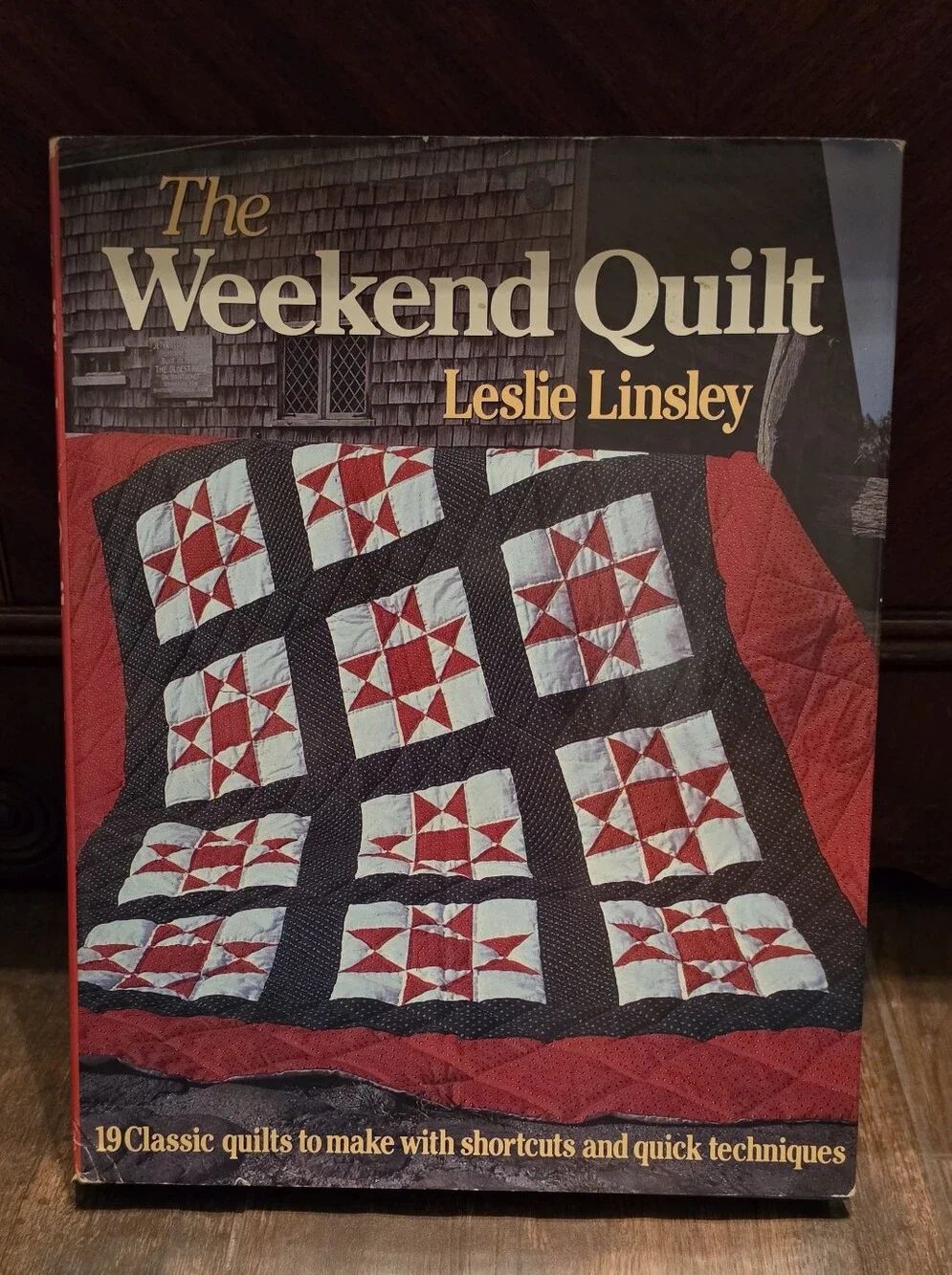 The Weekend Quilt by Leslie Linsley